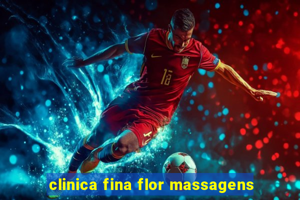 clinica fina flor massagens